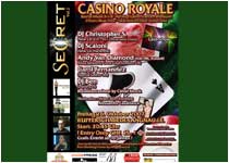 The Secret, Casino Royale, 26.10.2007